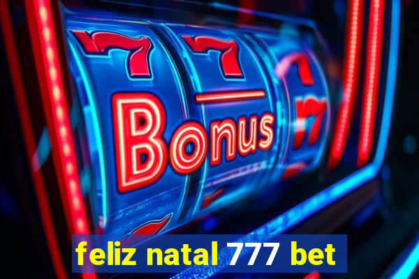 feliz natal 777 bet